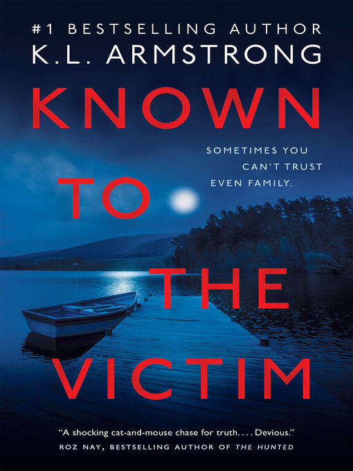 Title details for Known to the Victim by K.L. Armstrong - Available